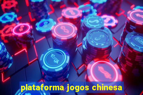 plataforma jogos chinesa